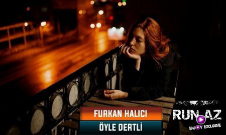Furkan Halici - Oyle Dertli 2017 (Yeni)