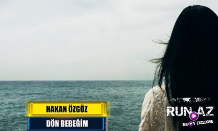Hakan Ozgoz - Don Bebegim 2017 (Yeni)