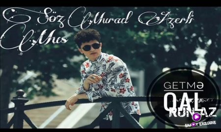 Murad Azerli - Getme Qal 2017 (Yeni)