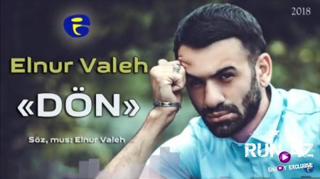 Elnur Valeh - Dön 2017 Yeni