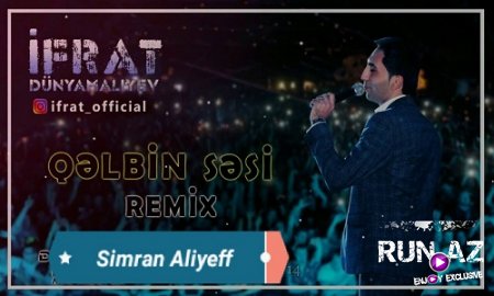 Ifrat Dunyamaliyev - Qelbin Sesi "Remix" 2018 (Yeni)