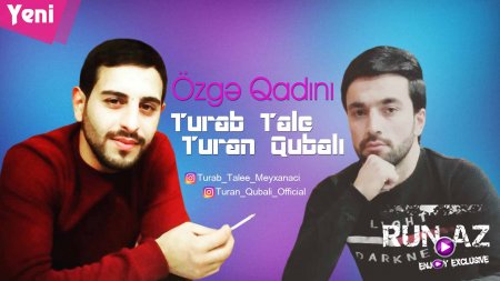 Turan Qubali ft Turab Tale - Ozge Qadini 2018