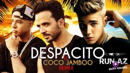 Luis Fonsi & Justin Bieber - Despacito 2018 (ft. Coco Jamboo)