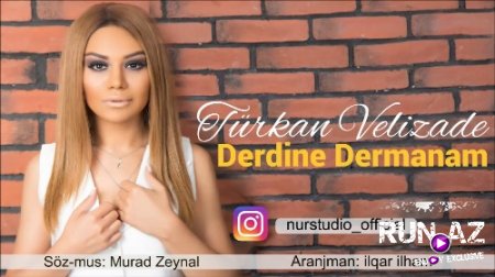 Türkan Velizade - Derdine Dermanam 2018 (Yeni)