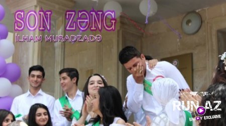 İlham Muradzade - Son Zeng 2018 (Yeni)