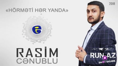 Rasim Cenublu - Hormeti Her Yanda 2018 (Yeni)