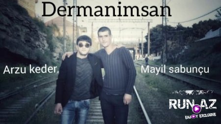 Arzu Keder ft Mayil Sabuncu - Dermanimsan 2018 (Yeni)