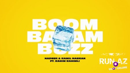 Ramil Nabran ft Nadeer ft Rehim Rehimli - Boom Balam Buzz 2018 (Yeni)