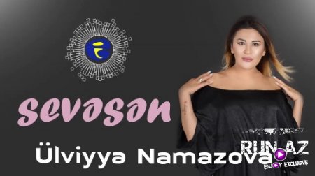 Ulviyye Namazova - Sevesen 2018 (Yeni)