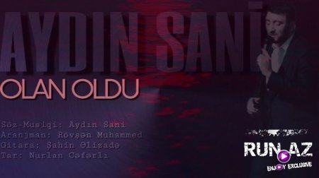 Aydin Sani - Olan Oldu 2018 (Yeni)