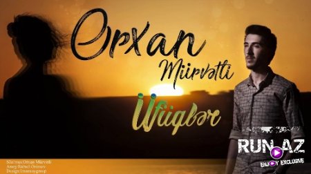 Orxan Murvetli - Ufuqler 2018 (Yeni)