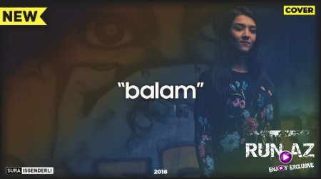 Sura İsgenderli - Balam 2018 (Cover. Şebnem Tovuzlu) (Yeni)