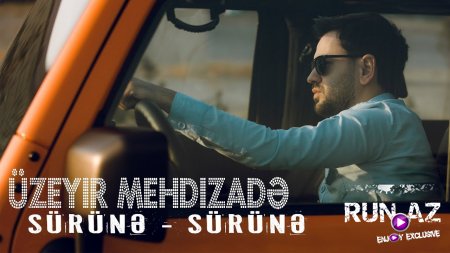 Uzeyir Mehdizade - Surune - Surune 2018