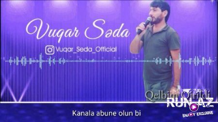Vuqar Seda - Qelbim Qirildi 2018 (Yeni)