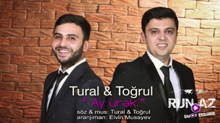 Tural & Togrul - Ay Ürek 2018 (Yeni)