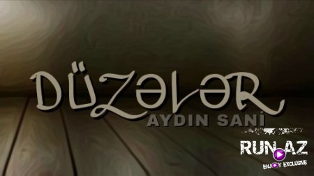 Aydin Sani - Duzeler 2018 (Yeni)