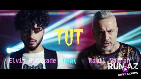 Elvin Babazade ft Ramil Nabran - Tut 2018 (Yeni)