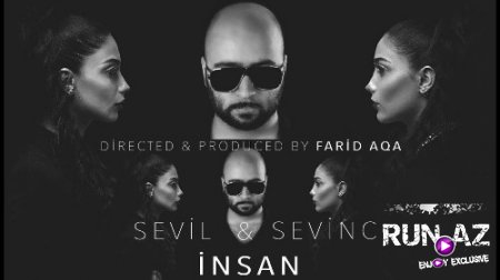 Sevil & Sevinc - İnsan 2018 (ft. Farid Aqa) (Yeni)