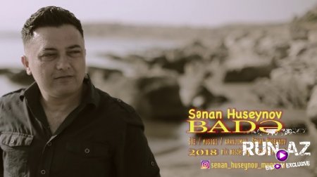 Senan Hüseynov - Bade 2018 (Yeni)