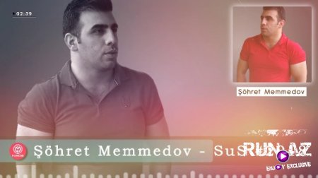 Şöhret Memmedov - Sus 2018 (Yeni)