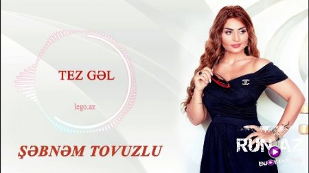 Şebnem Tovuzlu - Tez Gel 2018 (Yeni)