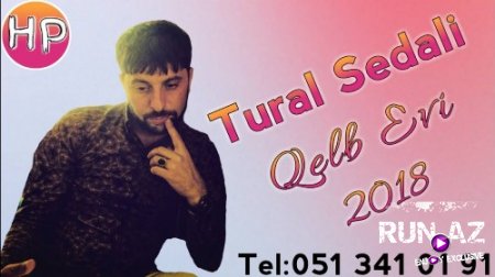 Tural Sedalı - Qelb Evi 2018 (Yeni)