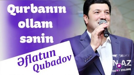 Eflatun Qubadov & Zülfiyye - Qurbanın Ollam Senin 2018 (Yeni)