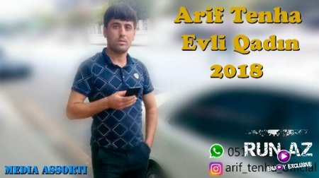 Arif Tenha - Evli Qadın 2018 (Yeni)
