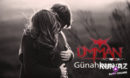 Umman - Gunahkaram 2019 (Yeni)