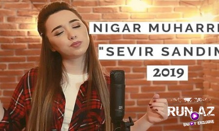 Nigar Muharrem - Sevir Sandim 2019 (Yeni)
