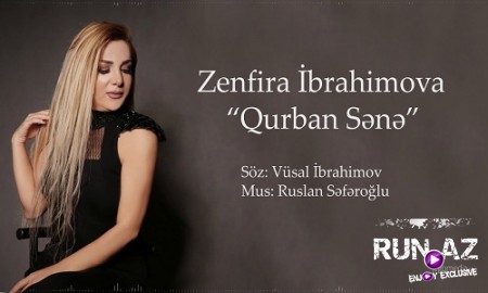 Zenfira İbrahimova - Qurban Sene 2019 (Yeni)