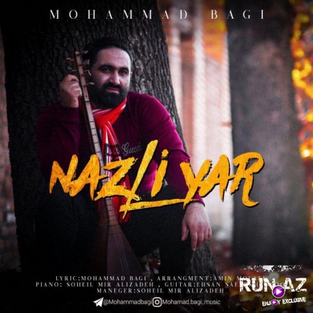 Mohammad Bagi - Nazli Yar 2019 Yeni