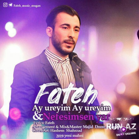Fateh - Ay Ureyim Ay Ureyim 2019 (Ekskluziv)