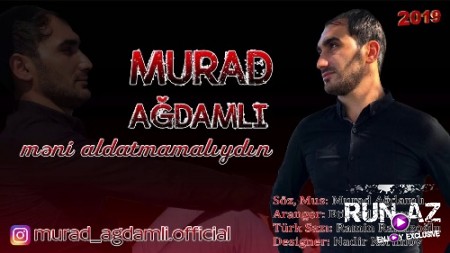 Murad Ağdamlı - Meni Aldatmamalıydin 2019 (Yeni)