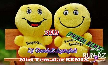 Dj GunduZ Agstafali-Mirt Temalar REMIX 2019 (PRIKOL REMX)
