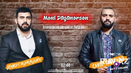 Söhret Memmedov & Cavid Tağızade - Meni Düşünersen 2019 (Yeni)