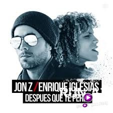 Jon Z - Enrique Iglesias - DESPUES QUE TE PERDI