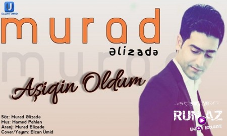 Murad Elizade - Aşiqin Oldum 2019 (Yeni)