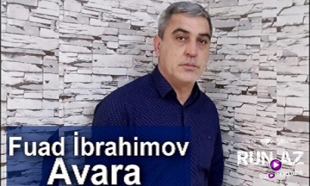 Fuad İbrahimov - Avara 2019 (Yeni)