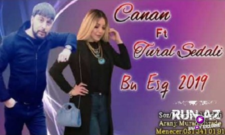 Tural Sedalı ft Canan - Bu Eşq 2019 (Yeni)