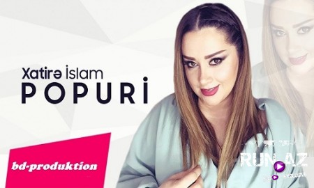 Xatire İslam - Popuri 2019 (Yeni)
