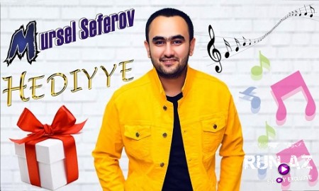 Mürsel Seferov - Hediyye 2019 (Yeni)