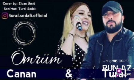 Tural Sedali ft Canan - Omrum 2019
