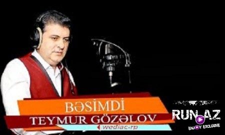 Teymur Gözəlov - Bəsimdi 2019 (Yeni)