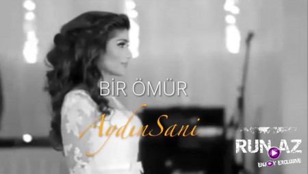 Aydin Sani - Bir Ömür 2019 (Yeni)