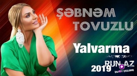 Sebnem Tovuzlu - Yalvarma 2019 (Yeni)