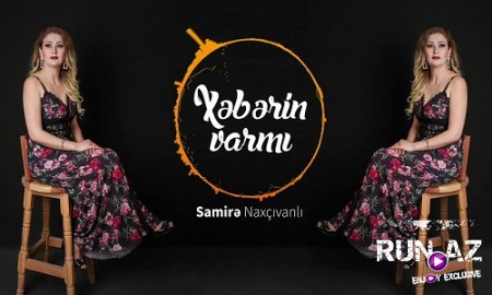 Samire Naxcivanli - Xeberin Varmi 2019