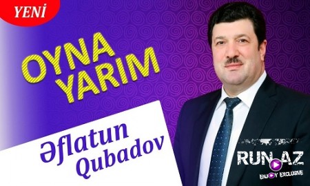 Eflatun Qubadov - Oyna Yarim 2019