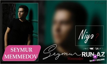 Seymur Memmedov - Niye 2019