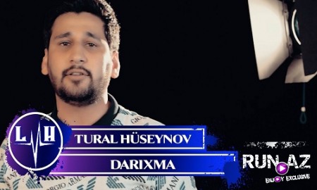 Tural Huseynov - Darixma 2019